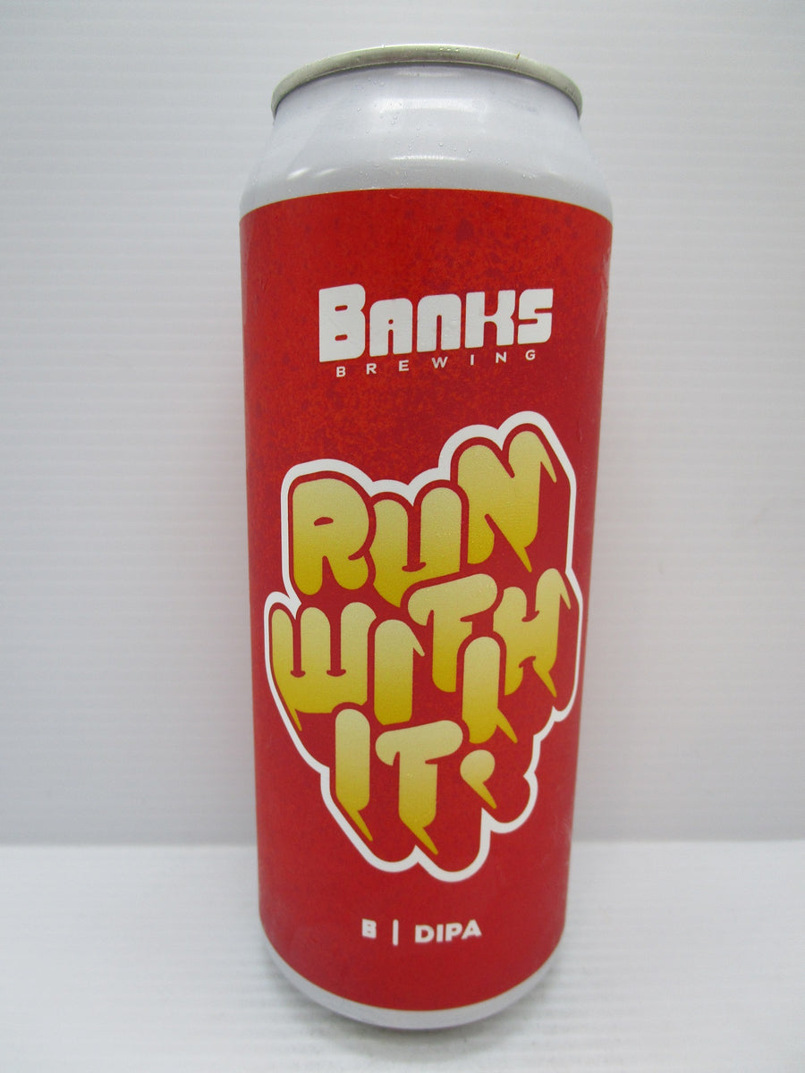 Banks Run With It DIPA 8.4% 500ml