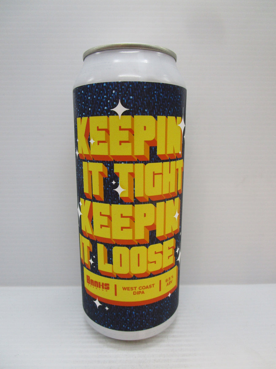 Banks Keeping It Tight Keeping It Loose WCDIPA 8.5% 500ml