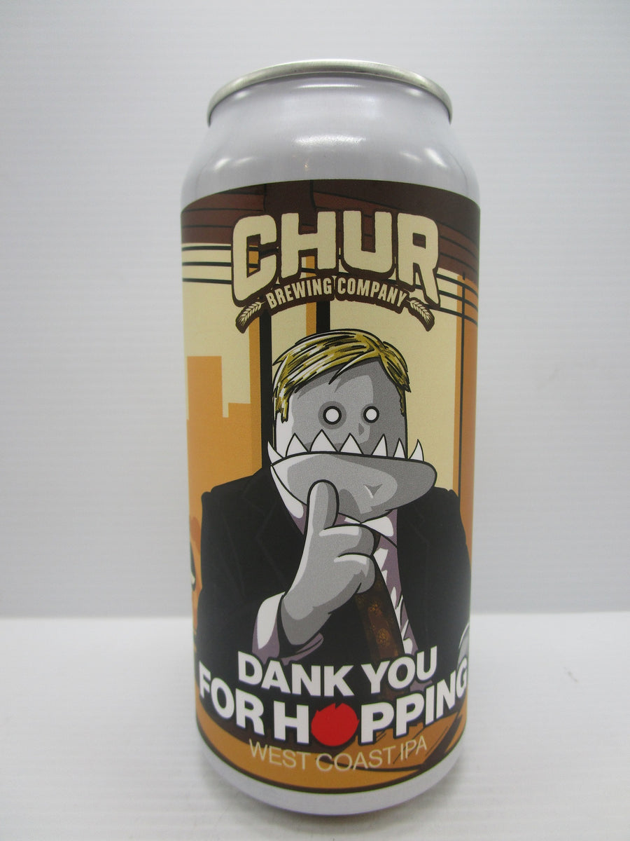 Chur Dank You For Hopping West Coast IPA 6% 440ml