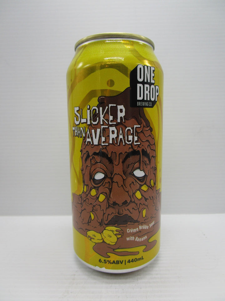 One Drop Slicker Than Average Creme Brulee Sour w/Banana 6.5% 440ml