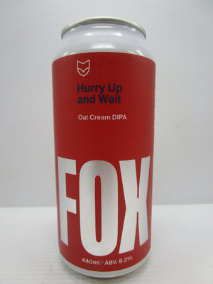 Fox Friday Hurry Up and Wait Oat Cream DIPA 8.2% 440ml