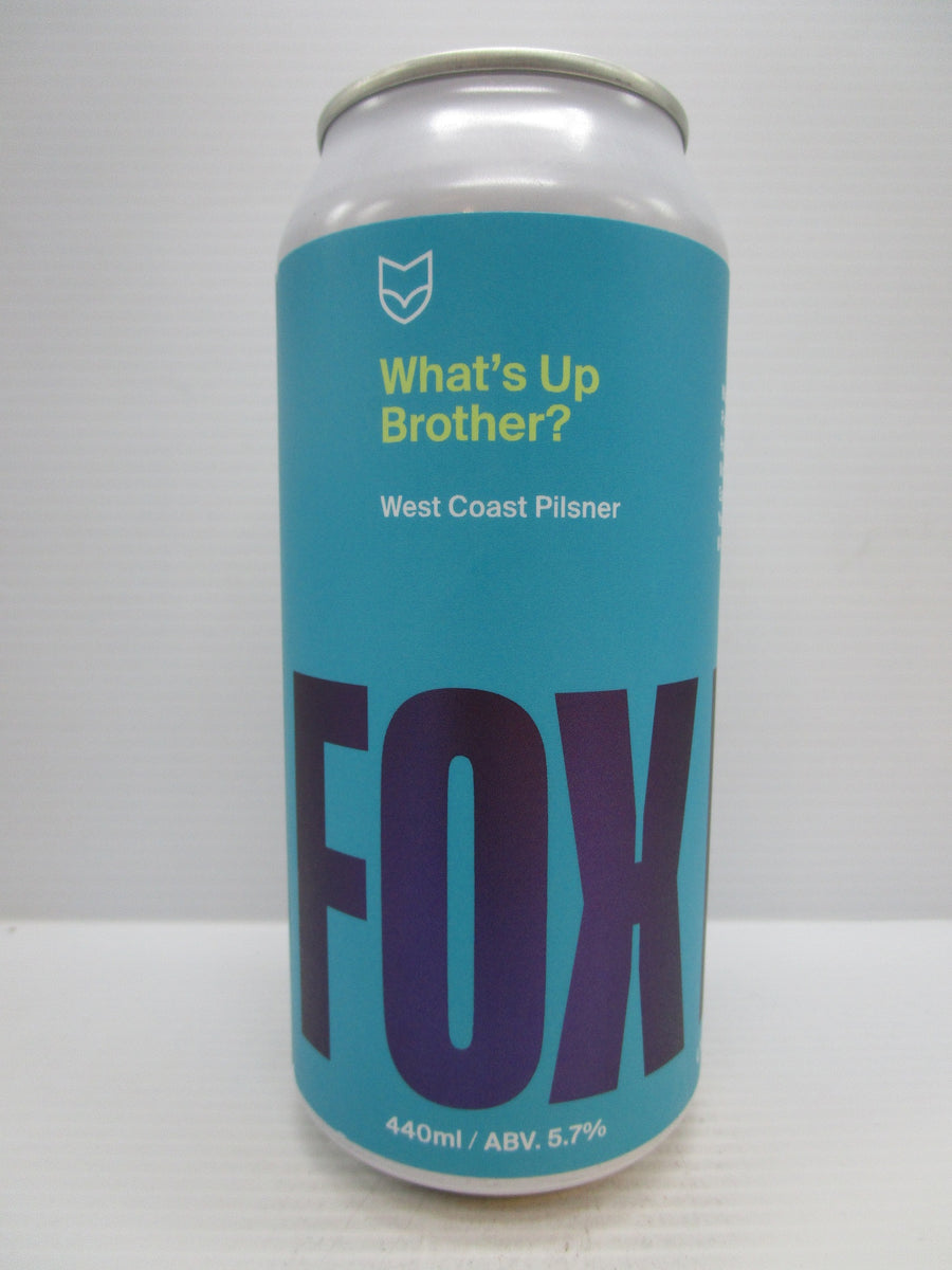 Fox Friday - What's Up Brother? West Coast Pilsner 5.7% 440ml