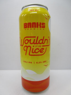Banks - Wouldn't it Be Nice Cali IPA 6.2% 500ml