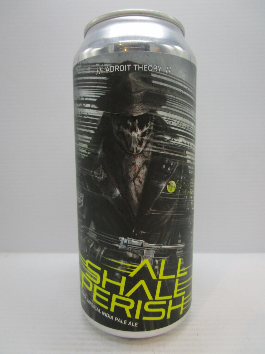 Adroit Theory - All Shall Perish Hazy DIPA 8.2% 473ml