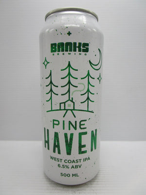 Banks - Pine Haven WCIPA 6.5% 500ml
