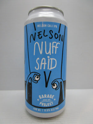 Garage Project - "Nelson Nuff Said' Cali IPA 6.5% 440ml