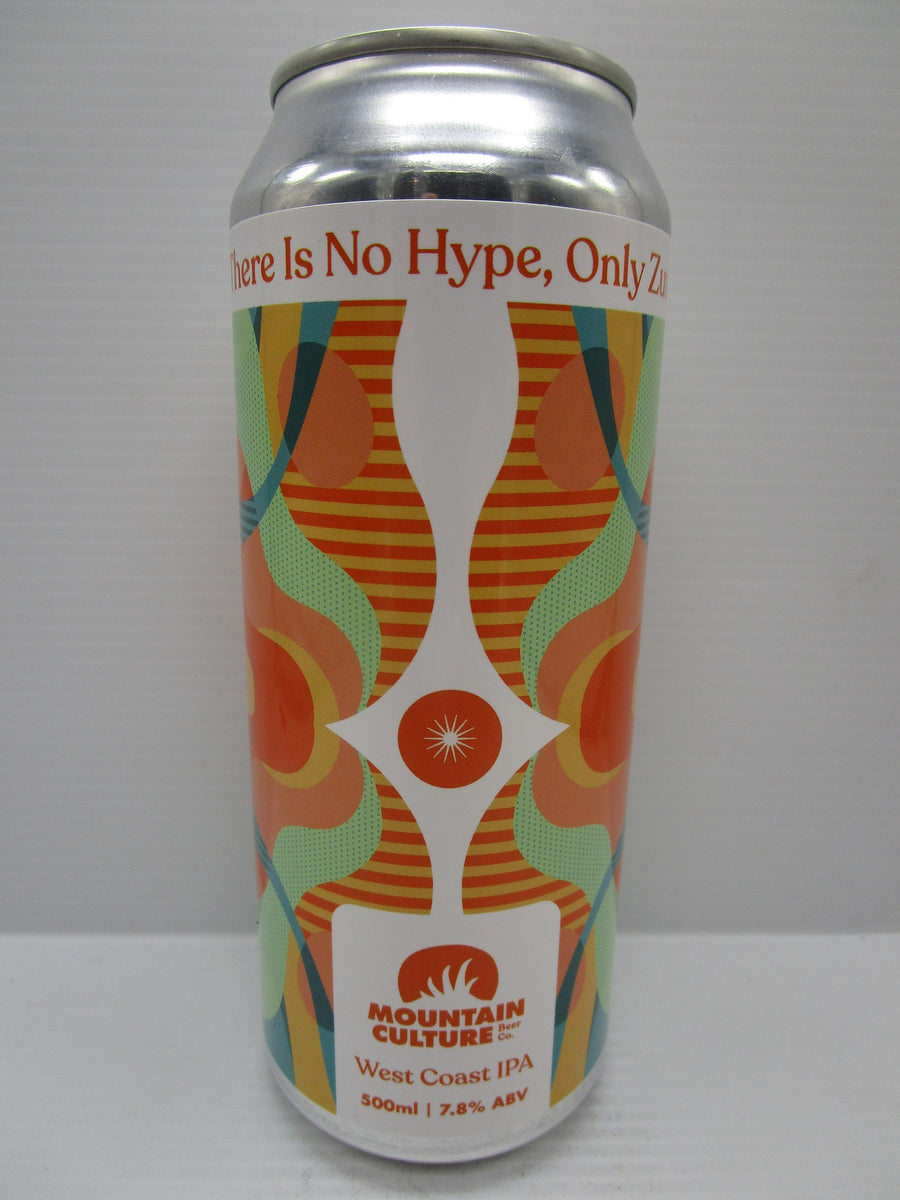 Mountain Culture There Is No Hype, Only Zuul WCIPA 7.8% 500ml