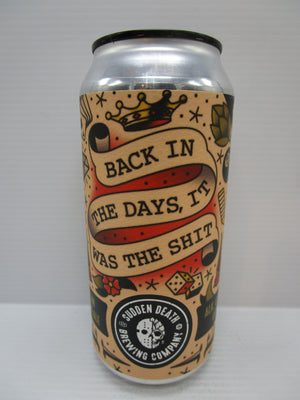 Sudden Death Back In The Day American IPA 6.5% 440ml