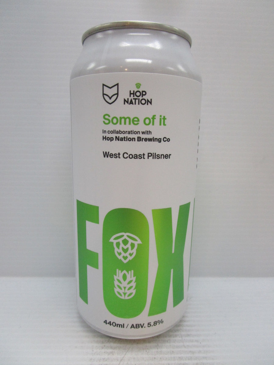 Fox Friday X Hop Nation Some Of It WC Pilsner 5.8% 440ml